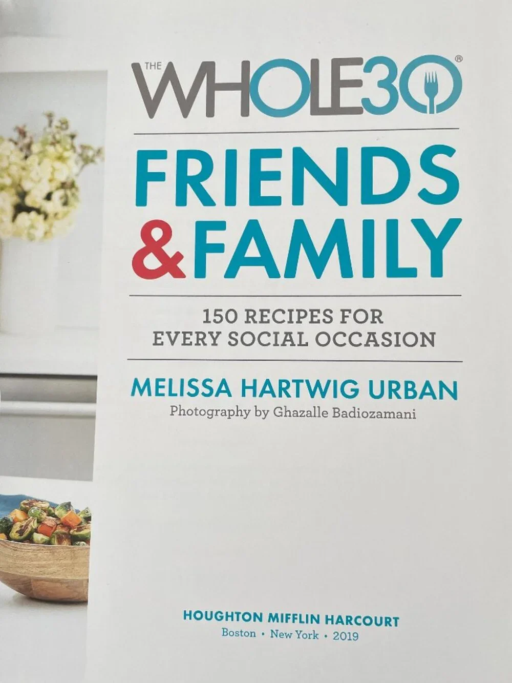 A Whole30 Cookbook for Gluten-Free and Dairy-Free Entertaining-Hardcover